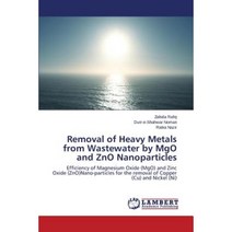 Removal of Heavy Metals from Wastewater by Mgo and Zno Nanoparticles Paperback, LAP Lambert Academic Publishing