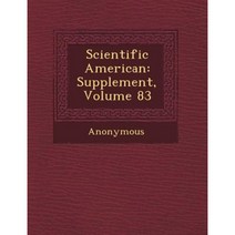 Scientific American: Supplement Volume 83 Paperback, Saraswati Press