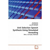 Unit Selection Speech Synthesis Using Simulated Annealing Paperback, VDM Verlag