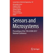 Sensors and Microsystems: Proceedings of the 19th Aisem 2017 National Conference Hardcover, Springer
