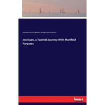 Jon Duan a Twofold Journey with Manifold Purposes Paperback, Hansebooks