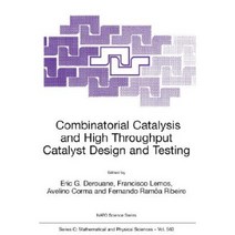 Combinatorial Catalysis and High Throughput Catalyst Design and Testing Paperback, Springer