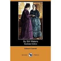By Still Waters (Illustrated Edition) (Dodo Press) Paperback, Dodo Press