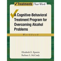 Cognitive-Behavioral Treatment Program for Overcoming Alcohol Problems (Workbook) Paperback, Oxford University Press, USA