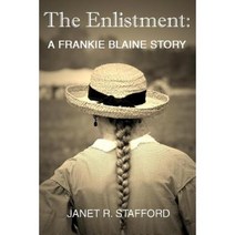 The Enlistment: A Frankie Blaine Story Paperback, Squeaking Pips Press, Inc.