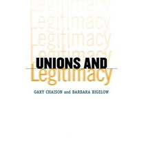 Unions and Legitimacy Hardcover, ILR Press