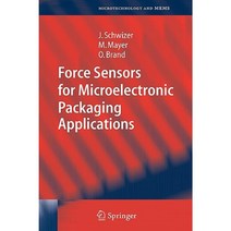Force Sensors for Microelectronic Packaging Applications Hardcover, Springer