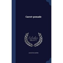 Carrot-Pomade Hardcover, Sagwan Press