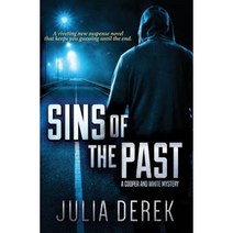 Sins of the Past: A Riveting Suspense Novel That Keeps You Guessing Until the End. Paperback, Createspace Independent Publishing Platform