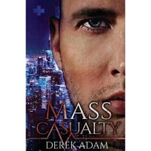 Mass Casualty Paperback, Createspace Independent Publishing Platform