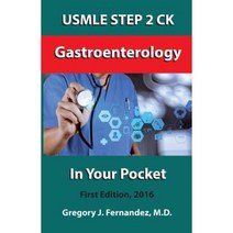 USMLE Step 2 Ck Gastroenterology in Your Pocket: Gastroenterology Paperback, Createspace Independent Publishing Platform