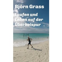 Laufen Und Leben Auf Der Uberholspur Hardcover, Tredition Gmbh