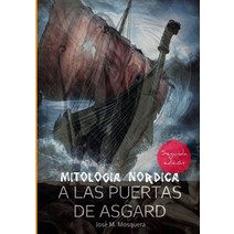A Las Puertas de Asgard - Mitologia Nordica. Paperback, Lulu.com