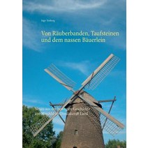 Von Rauberbanden Taufsteinen Und Dem Nassen Bauerlein Paperback, Books on Demand