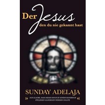 Der Jesus Den Du Nie Gekannt Hast Paperback, Books on Demand