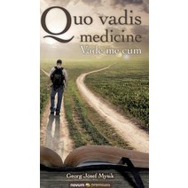 Quo Vadis Medicine Hardcover, Novum Verlag