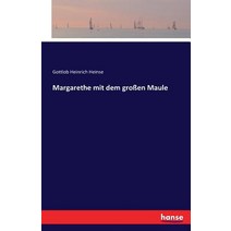 Margarethe Mit Dem Groen Maule Paperback, Hansebooks