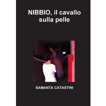Nibbio Il Cavallo Sulla Pelle Paperback, Lulu.com