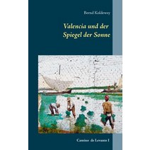 Valencia Und Der Spiegel Der Sonne Paperback, Books on Demand