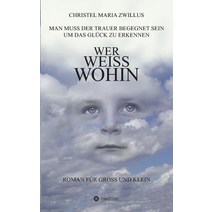 Wer Weiss Wohin Paperback, Tredition Gmbh