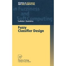 Fuzzy Classifier Design Hardcover, Physica-Verlag