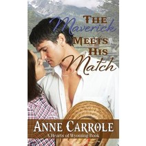The Maverick Meets His Match Paperback, Createspace Independent Publishing Platform