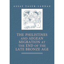 The Philistines and Aegean Migration at the End of the Late Bronze Age, Cambridge University Press