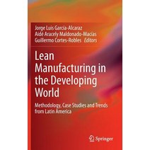 Lean Manufacturing in the Developing World: Methodology Case Studies and Trends from Latin America Hardcover, Springer