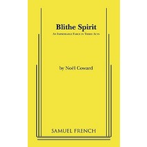 Blithe Spirit Paperback, Samuel French, Inc.