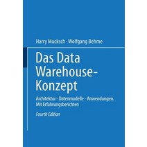 Das Data Warehouse-Konzept: Architektur -- Datenmodelle -- Anwendungen, Gabler Verlag