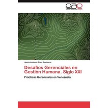 Desafios Gerenciales En Gestion Humana. Siglo XXI, Eae Editorial Academia Espanola
