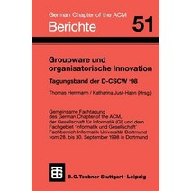 Groupware Und Organisatorische Innovation: Tagungsband Der Deutschen Fachtagung Zu Computer Supported ..., Vieweg+teubner Verlag