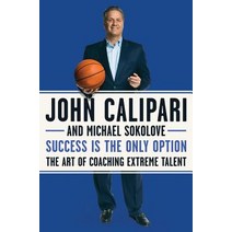 Success Is the Only Option: The Art of Coaching Extreme Talent Paperback, Harper Paperbacks