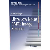 Ultra Low Noise CMOS Image Sensors Hardcover, Springer