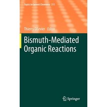 Bismuth-Mediated Organic Reactions Hardcover, Springer