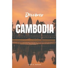 (外文書) Discover Cambodia Paperback, Avery B. Hodges, English