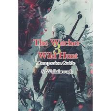 (外文書) The Witcher 3 Wild Hunt Companion Guide & Walkthrough Paperback, Independently Published, English
