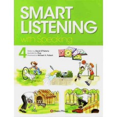 SMART LISTENING WITH SPEAKING. 4, HAPPY HOUSE
