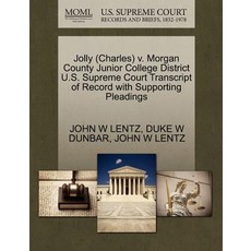 Jolly (Charles) V. Morgan County Junior College District U.S. Supreme Court Transcript of Record with ..., Gale Ecco, U.S. Supreme Court Records