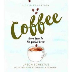 Coffee: From Bean to the Perfect Brew, Smith Street Books
