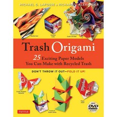 Trash Origami: 25 Exciting Paper Models You Can Make With Recycled Trash, Tuttle Pub