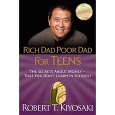 Rich Dad Poor Dad for Teens: The Secrets About Money - That You Dont Learn in School!, Plata Pub