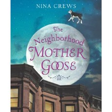 The Neighborhood Mother Goose Hardcover, Greenwillow Books