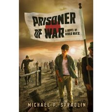 Prisoner of War: A Novel of World War II Hardcover, Scholastic Press