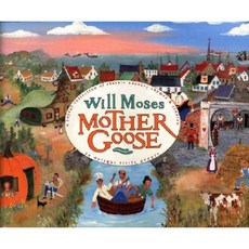 Will Moses Mother Goose Hardcover, Philomel Books
