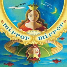 Mirror Mirror: A Book of Reverso Poems Hardcover, Dutton Books for Young Readers