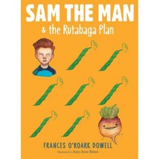 Sam the Man & the Rutabaga Plan Hardcover, Atheneum Books