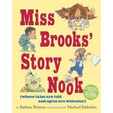 Miss Brooks' Story Nook: Where Tales Are Told and Ogres Are Welcome Hardcover, Alfred A. Knopf Books for Young Readers