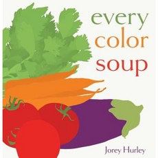 Every Color Soup Hardcover, Simon & Schuster/Paula Wiseman Books