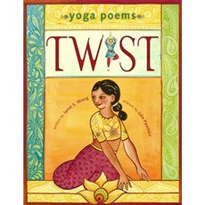Twist: Yoga Poems Hardcover, Margaret K. McElderry Books